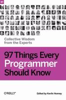 Cover of 97 Things Every Programmer Should Know